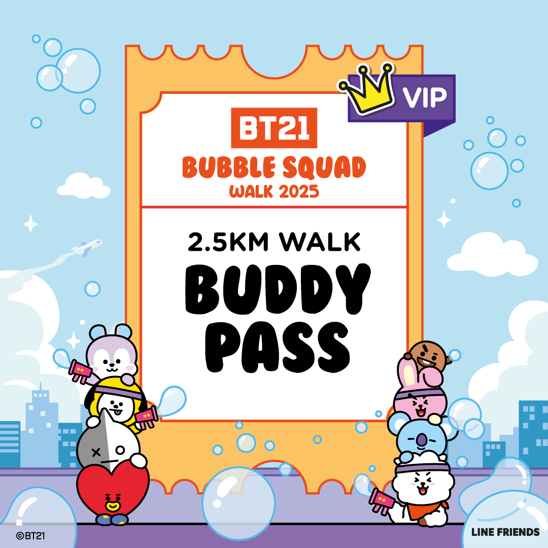 [VIP] BT21 Bubble Squad - 2.5KM Walk Buddy Bundle Ticket (29 March 2025)