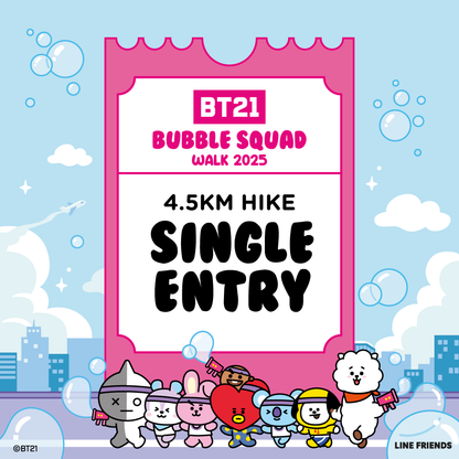 BT21 Bubble Squad - 4.5KM Hike Ticket (29 March 2025)