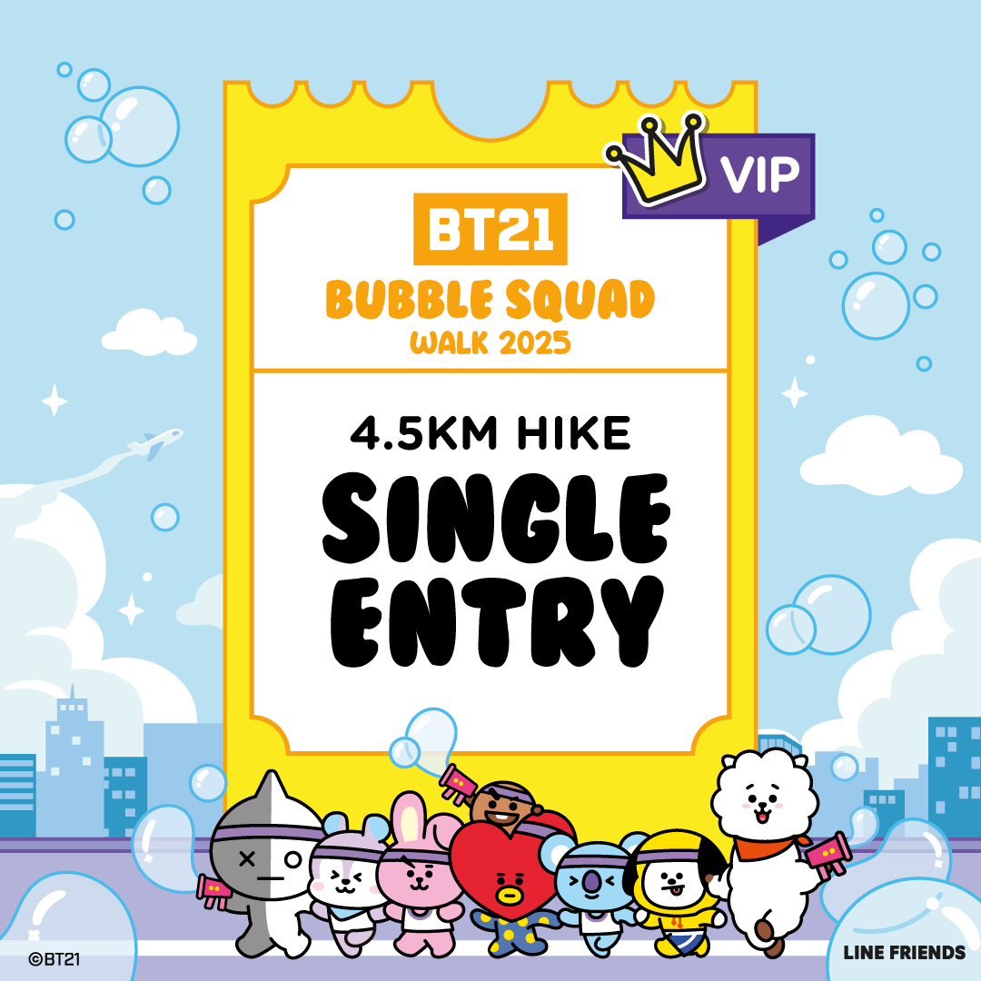 [VIP] BT21 Bubble Squad 4.5KM Hike Ticket (29 March 2025)